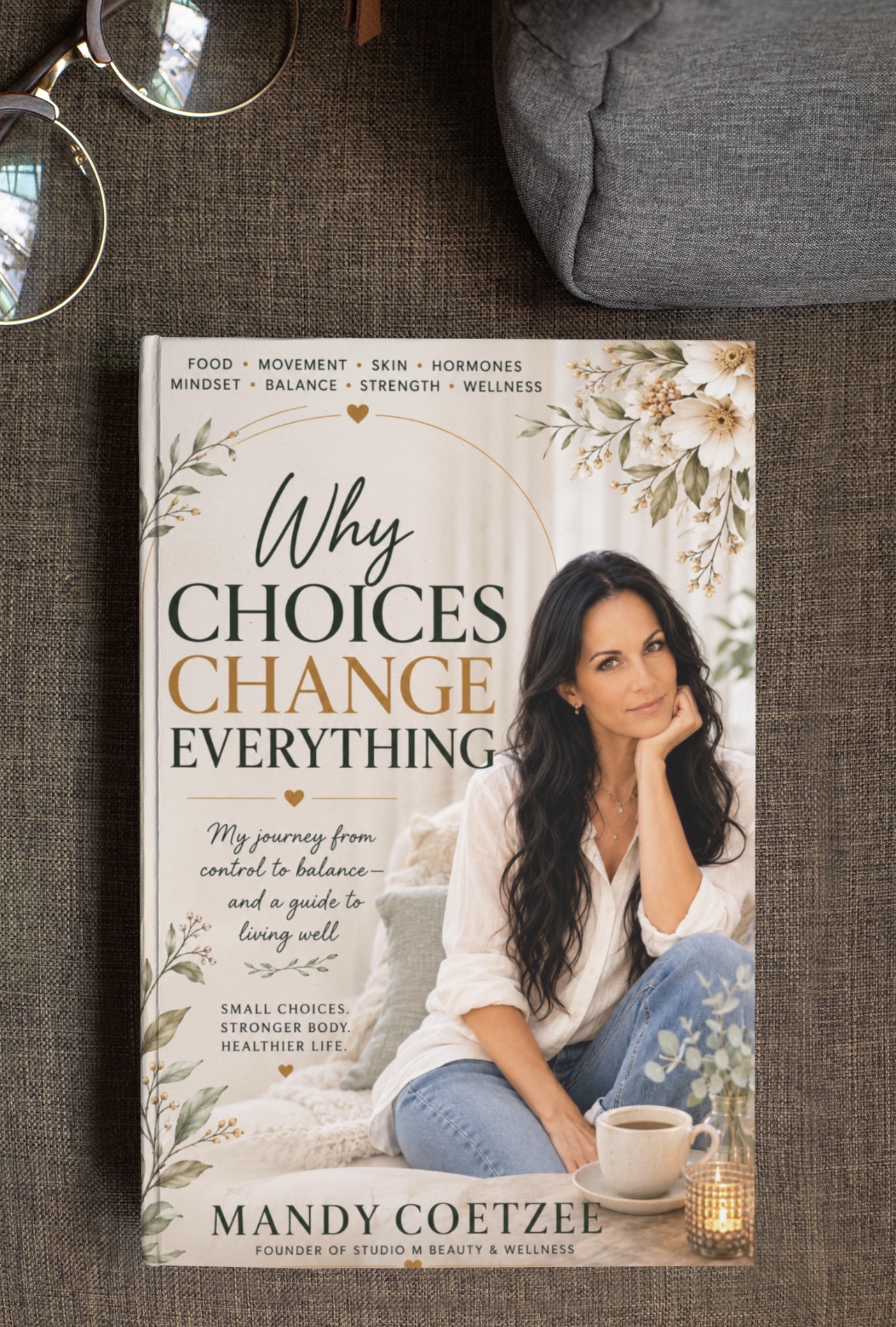 Mandy Coetzee’s book Why Choices Change Everything